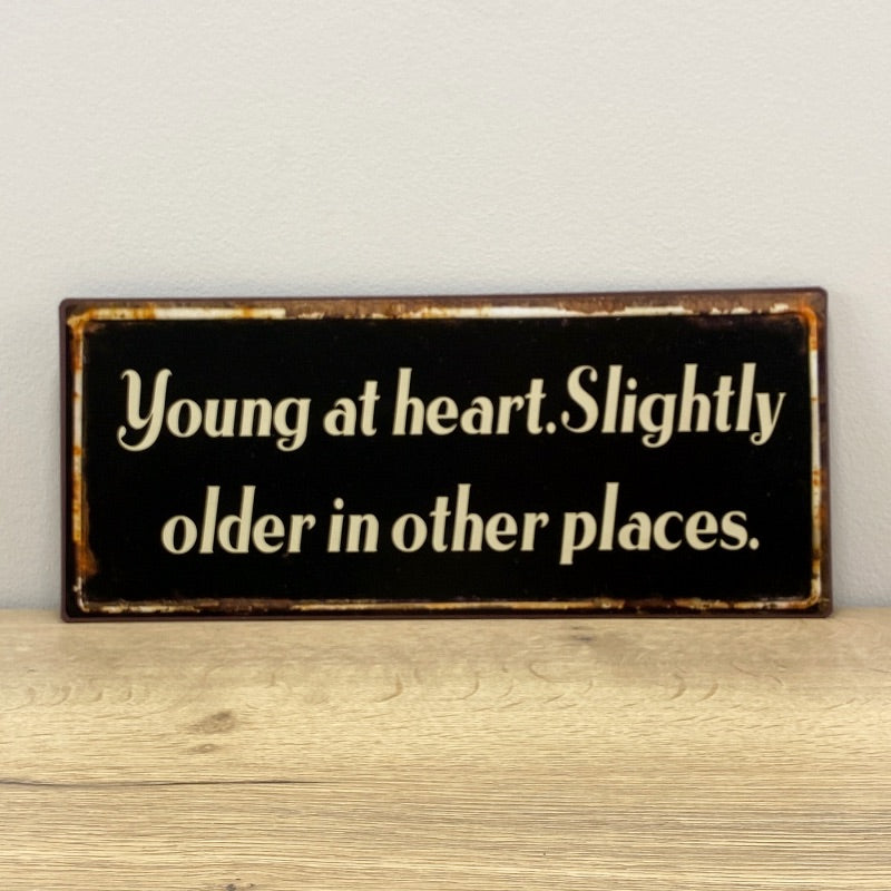Iron Sign - Young At Heart 30cm