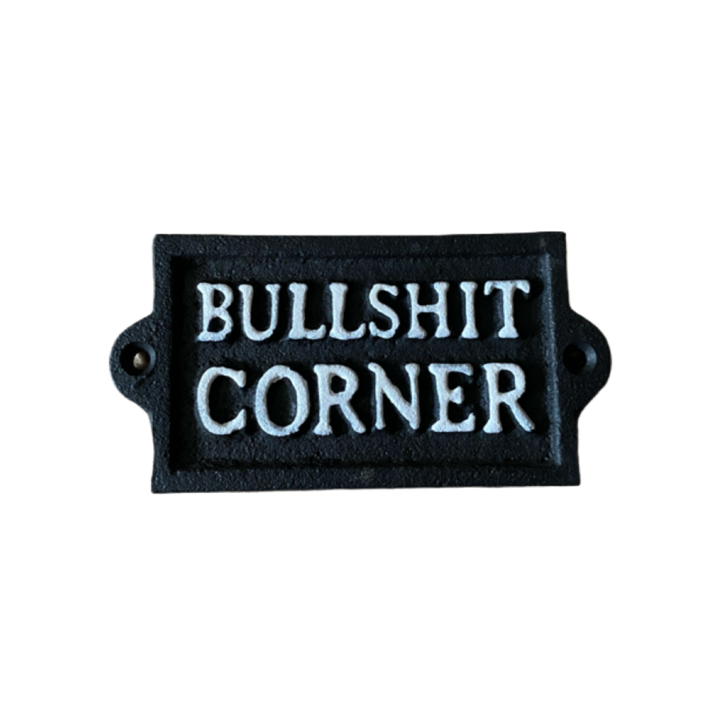Cast Iron Bullshit Corner Sign
