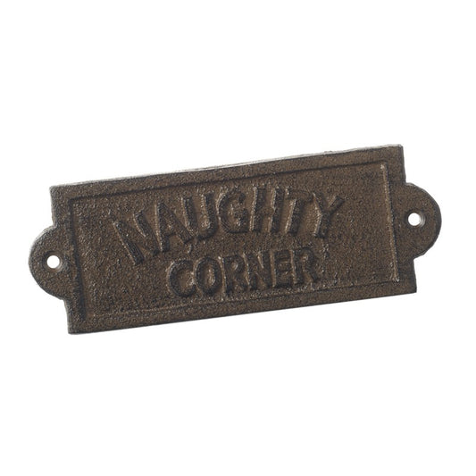 Naughty Corner Cast iron sign
